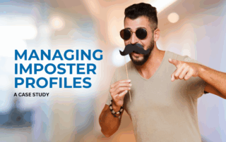 Image of a man wearing a fake mustache and glasses with words: Managing Imposter Profiles